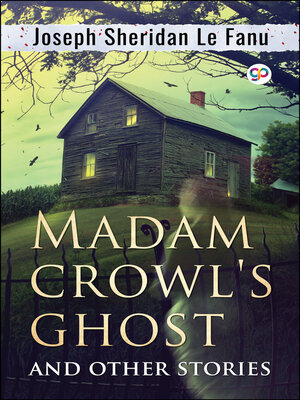 cover image of Madam Crowl's Ghost & Other Stories